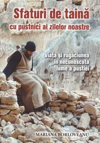 Sfaturi de taina cu pustnici ai zilelor noastre (resigilat)