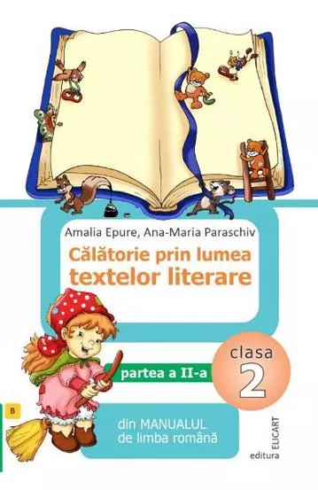 Calatorie prin lumea textelor literare. Clasa 2. Partea II – varianta B (resigilat)