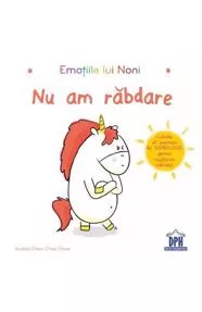 Emotiile lui Noni. Nu am rabdare! (resigilat)