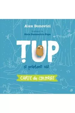 Țup și prietenii săi. Carte de colorat (resigilat)