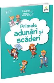Primele adunari si scaderi. Caietul meu de exersat (resigilat)
