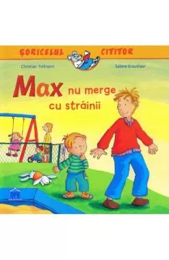 Max nu merge cu strainii (resigilat)