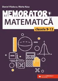Memorator matematica - Clasa 9-12