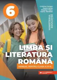 Limba si literatura romana - Manual pentru clasa a VI-a (Cristina Cergan)