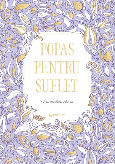 Popas pentru suflet. Notez, meditez, colorez 