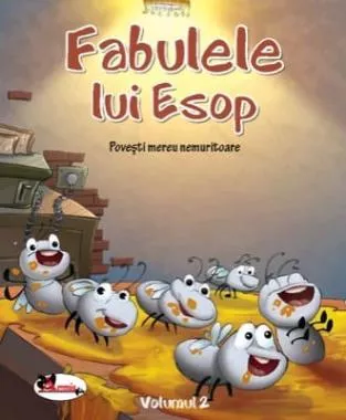 Fabulele lui Esop. Povești mereu nemuritoare Vol. 2 (resigilat)