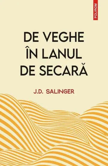 De veghe in lanul de secara (editie noua)