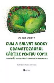 Cum a salvat Booky Gramatozaurul cartile pentru copii (resigilat)