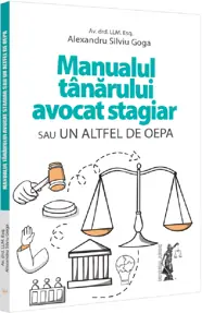 Manualul tanarului avocat stagiar sau un altfel de OEPA