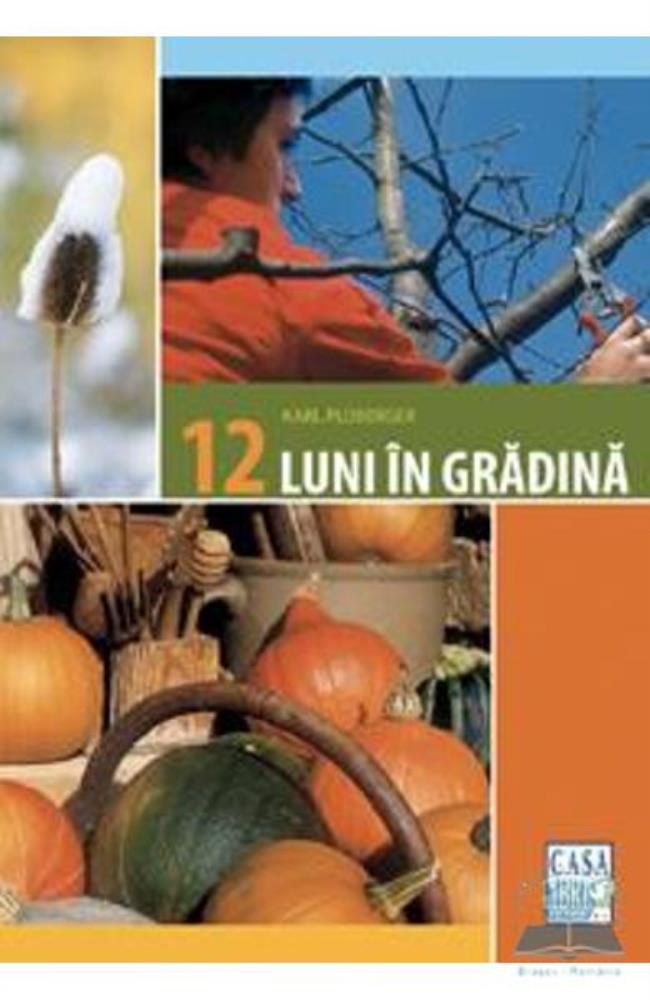12 luni in gradina (resigilat)