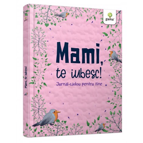 Mami, te iubesc! (resigilat)