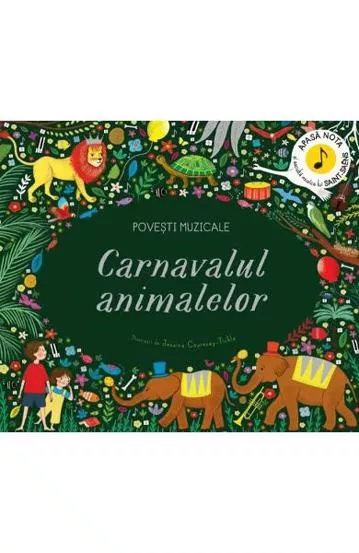 Povesti muzicale. Carnavalul animalelor (resigilat)