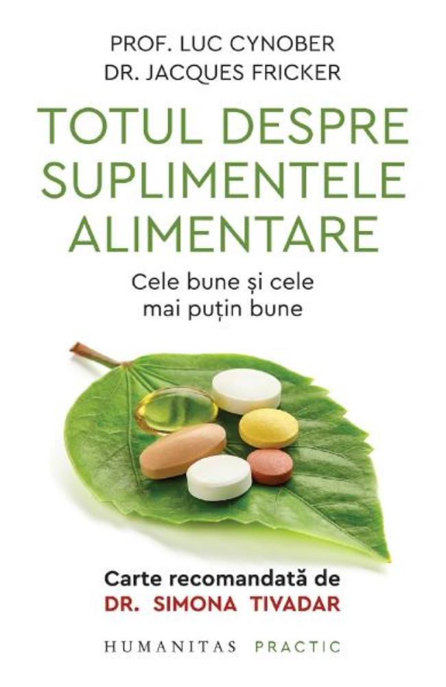 Totul despre suplimentele alimentare (resigilat)