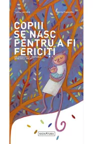Copiii se nasc pentru a fi fericiti (resigilat)
