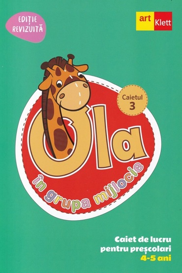 Ola in grupa mijlocie 4-5 ani. Caietul 3