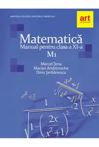 MATEMATICĂ M1. Manual pentru clasa a XI-a