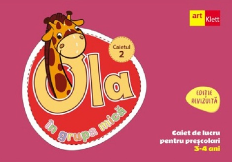 Ola in grupa mica 3-4 ani. Caietul 2