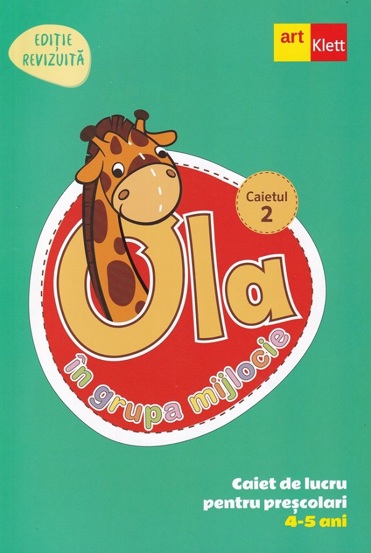 Ola in grupa mijlocie 4-5 ani. Caietul 2