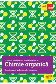 Chimie organica. Bacalaureat si admitere la facultate