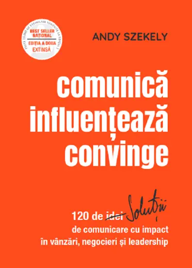 Comunica, influenteaza, convinge (resigilat)