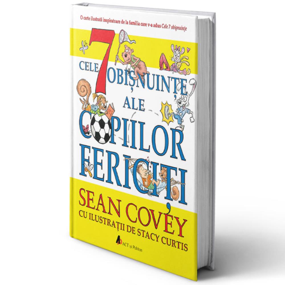 Cele 7 obisnuinte ale copiilor fericiti (resigilat)