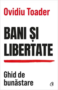 Bani și libertate (resigilat)