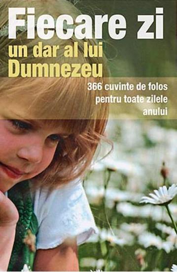 Fiecare zi, un dar al lui Dumnezeu (resigilat)