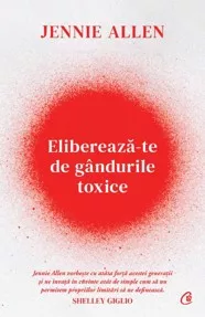 Eliberează-te de gândurile toxice (resigilat)
