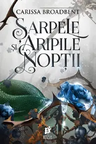 Șarpele și aripile nopții. Seria Coroanele Nyaxiei Vol.1 (resigilat)