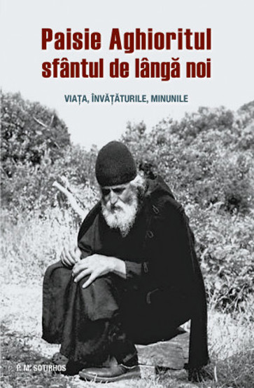 Paisie Aghioritul, sfantul de langa noi