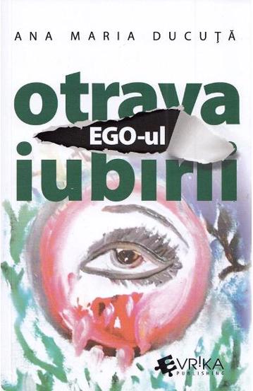 Ego-ul, otrava iubirii (resigilat)