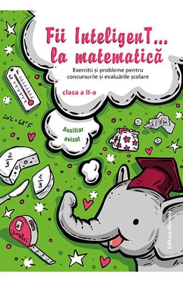 Fii inteligent la matematica cls. a 2-a (resigilat)