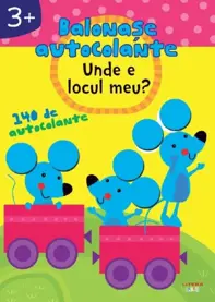 Unde e locul meu? Balonase autocolante +3 ani (resigilat)