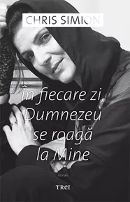 În fiecare zi, Dumnezeu se roagă la Mine (resigilat)