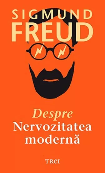 Despre nervozitatea moderna (resigilat)