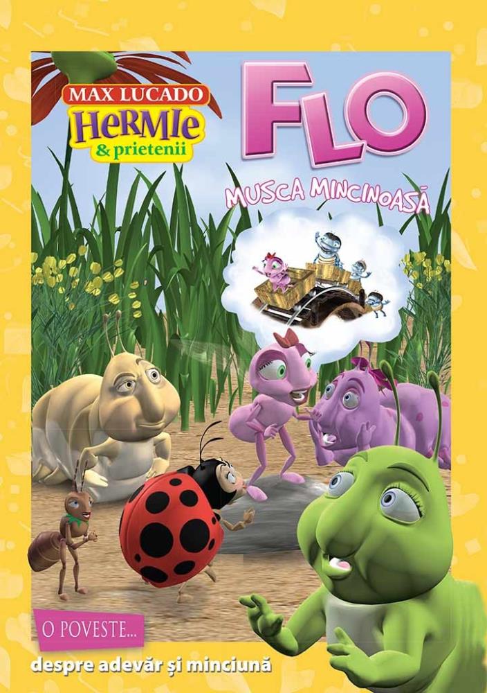 Hermie: Flo, musca mincinoasa (resigilat)