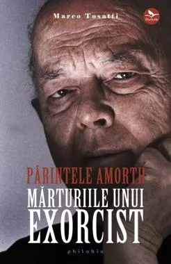 Părintele Amorth. Mărturiile unui exorcist (resigilat)