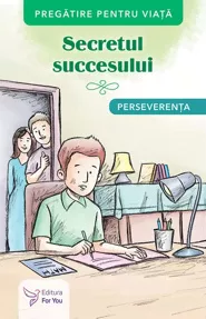 Secretul succesului. Perseverența (resigilat)