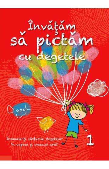Invatam sa pictam cu degetele 1 (resigilat)