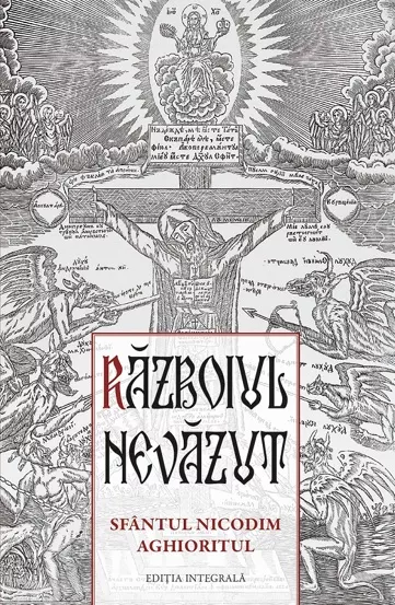 Razboiul nevazut. Sfantul Nicodim Aghioritul (resigilat)