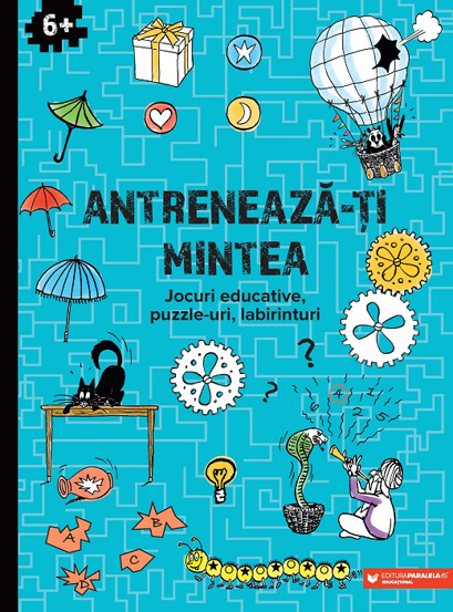 Antreneaza-ti mintea. Jocuri educative, puzzle-uri, labirinturi (6 ani+) (resigilat)