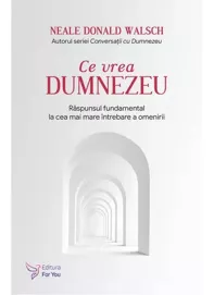 Ce vrea Dumnezeu (resigilat)