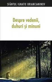 Despre vedenii, duhuri și minuni