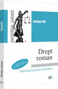 Drept roman. Indrumar pentru seminare. Editia a IV-a