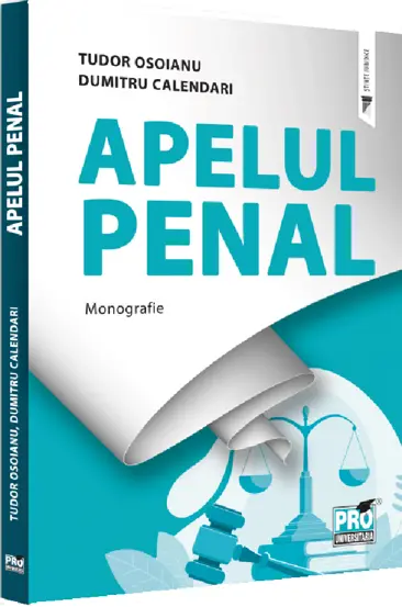 Apelul penal. Monografie