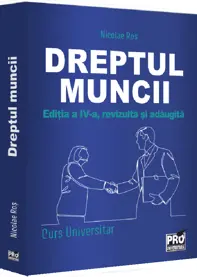 Dreptul muncii – Curs universitar – Ediția a IV-a