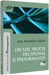 Decizie, proces decizional si performanta