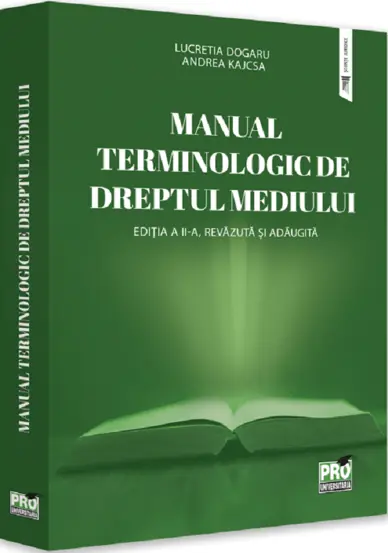 Manual terminologic de Dreptul mediului. Editia a II-a