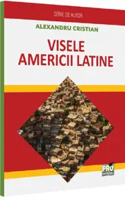 Visele Americii Latine