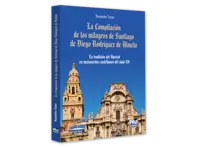 La Compilacion de los milagros de Santiago de Diego Rodriguez de Almela
